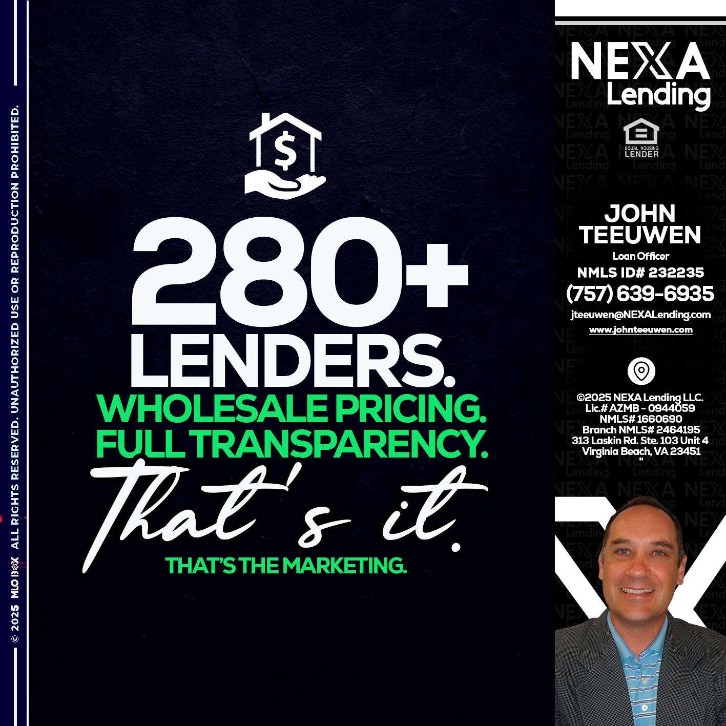 280+ LENDERS - John Teeuwen -Loan Officer