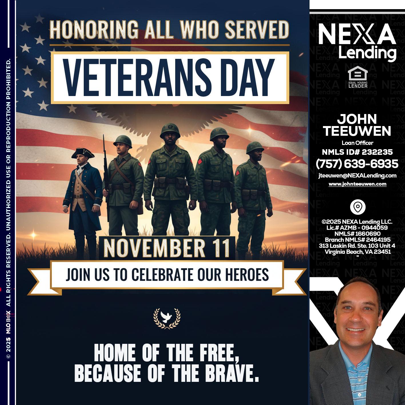 VETERANS DAY - John Teeuwen -Loan Officer