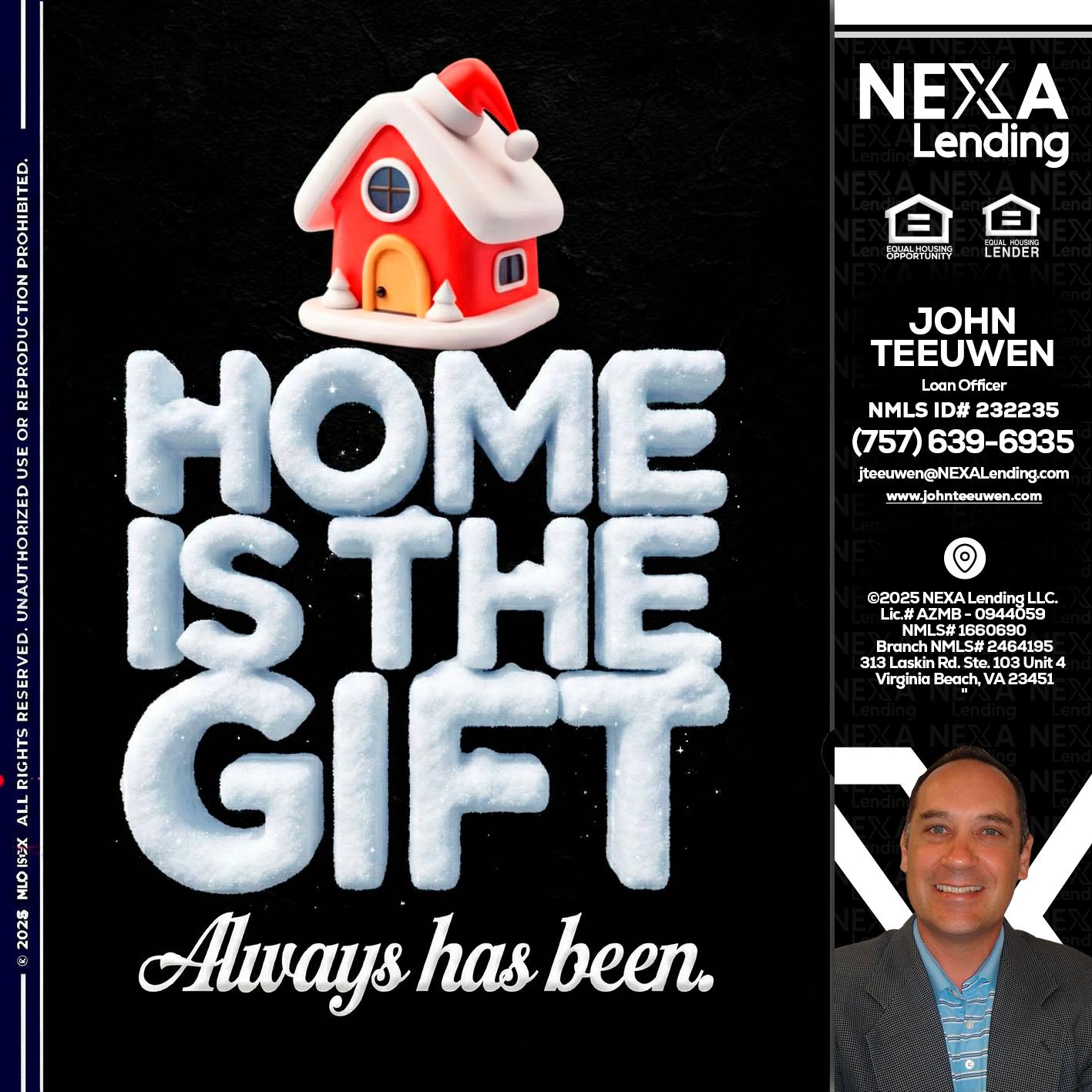 home is the gift - John Teeuwen -Loan Officer