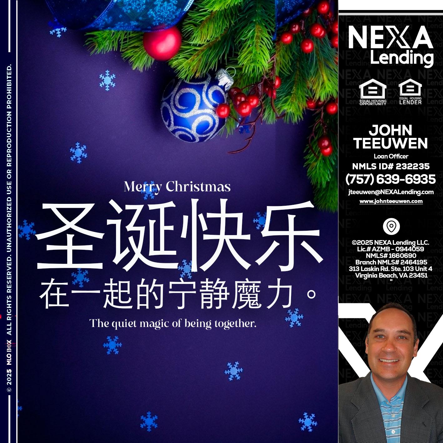 圣诞快乐 在一起的宁静魔力。 - John Teeuwen -Loan Officer