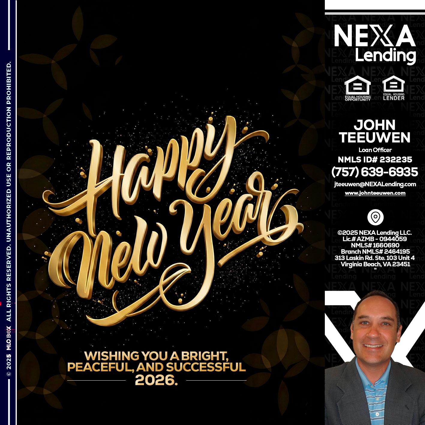 HAPPY NEW YEAR - John Teeuwen -Loan Officer