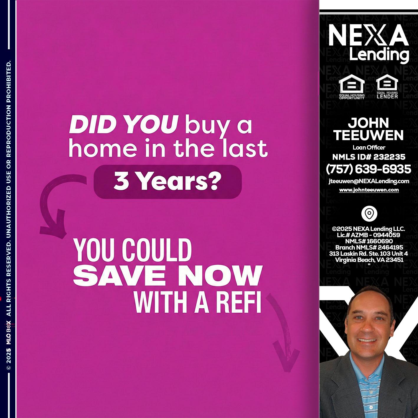 did you - John Teeuwen -Loan Officer