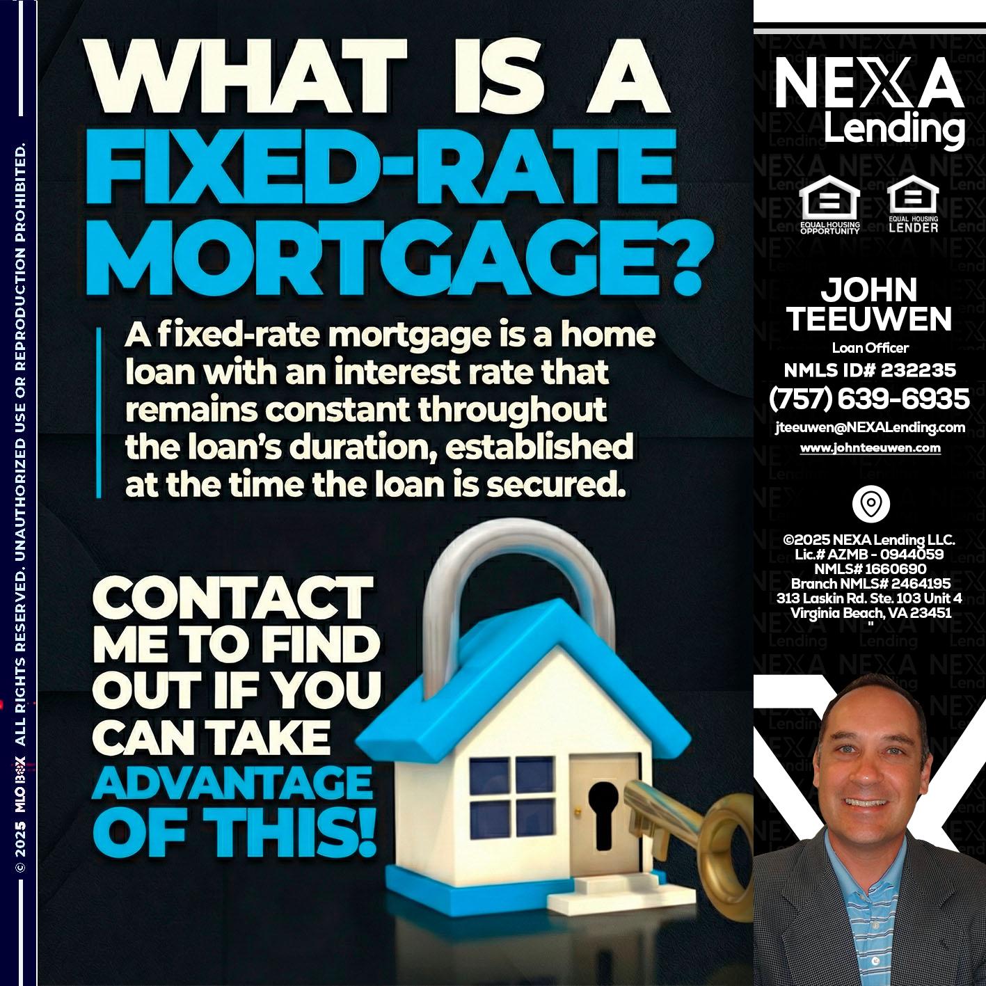 WHAT IS  A FIXED - John Teeuwen -Loan Officer