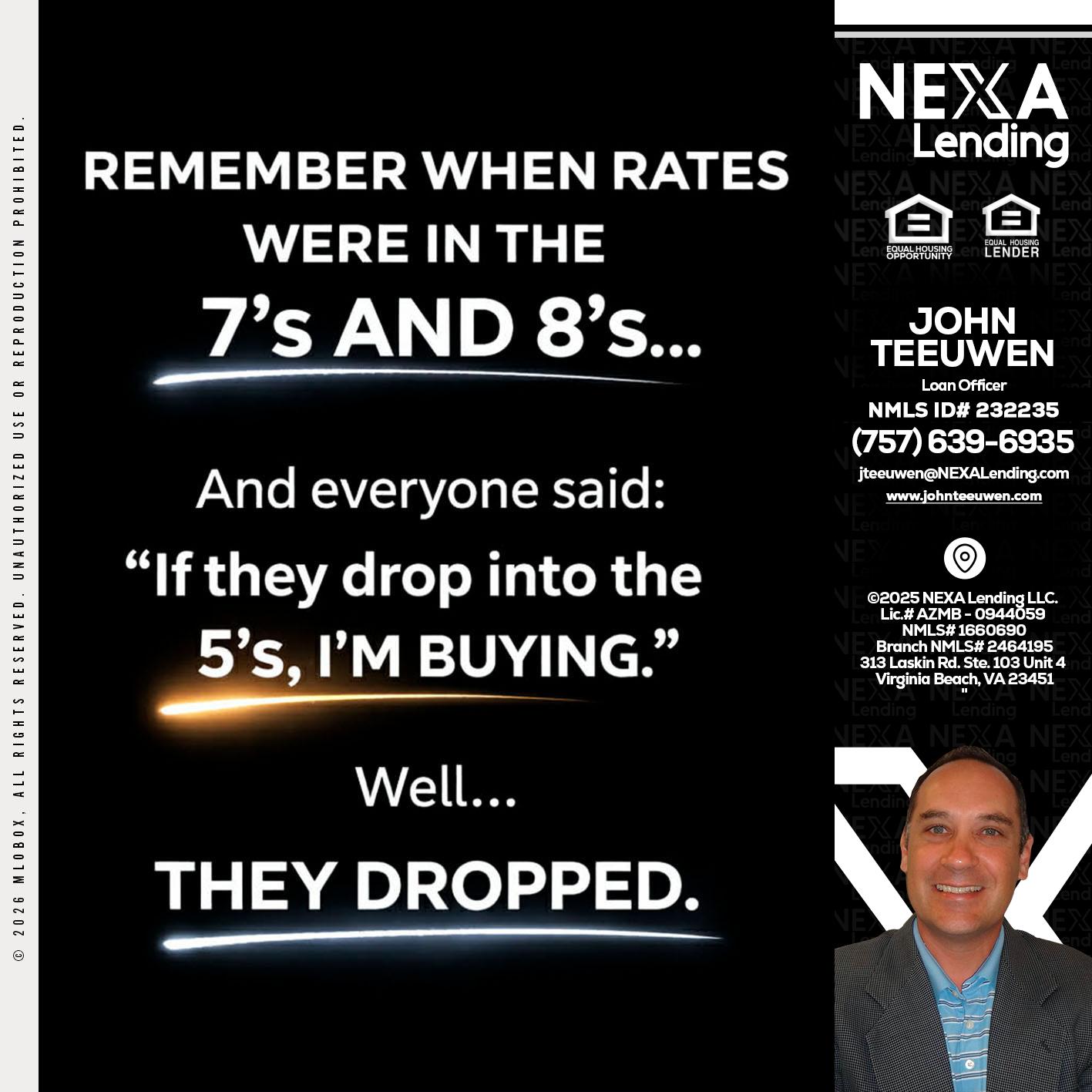 REMEMBER WHEN - John Teeuwen -Loan Officer