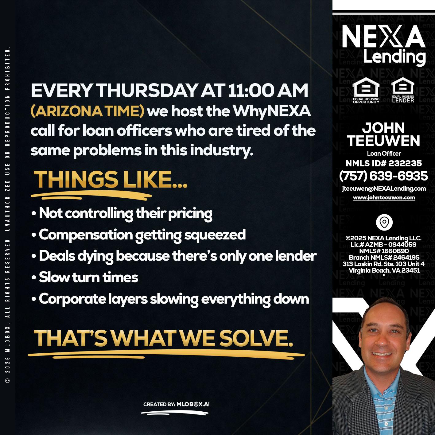 every Thursday - John Teeuwen -Loan Officer