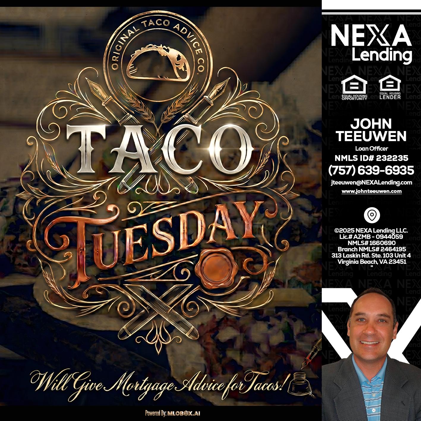 Taco Tuesday - John Teeuwen -Loan Officer