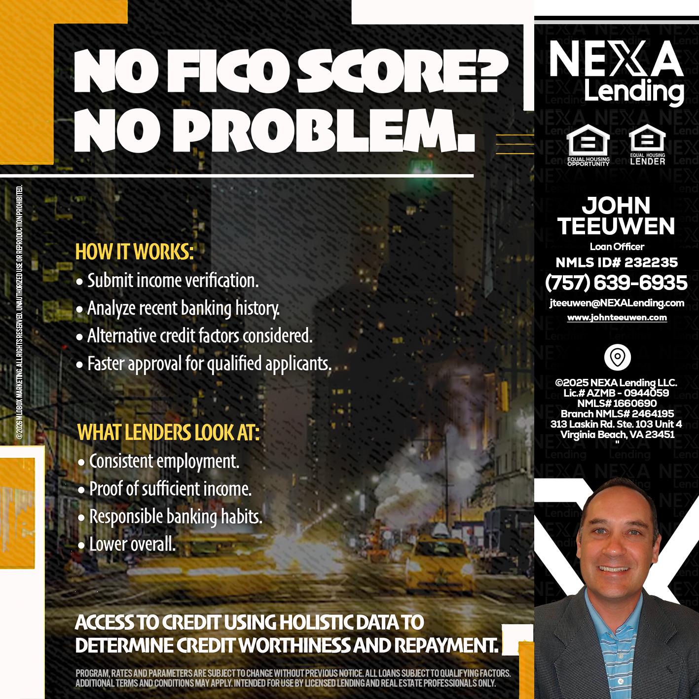 NO FICO SCORE? - John Teeuwen -Loan Officer