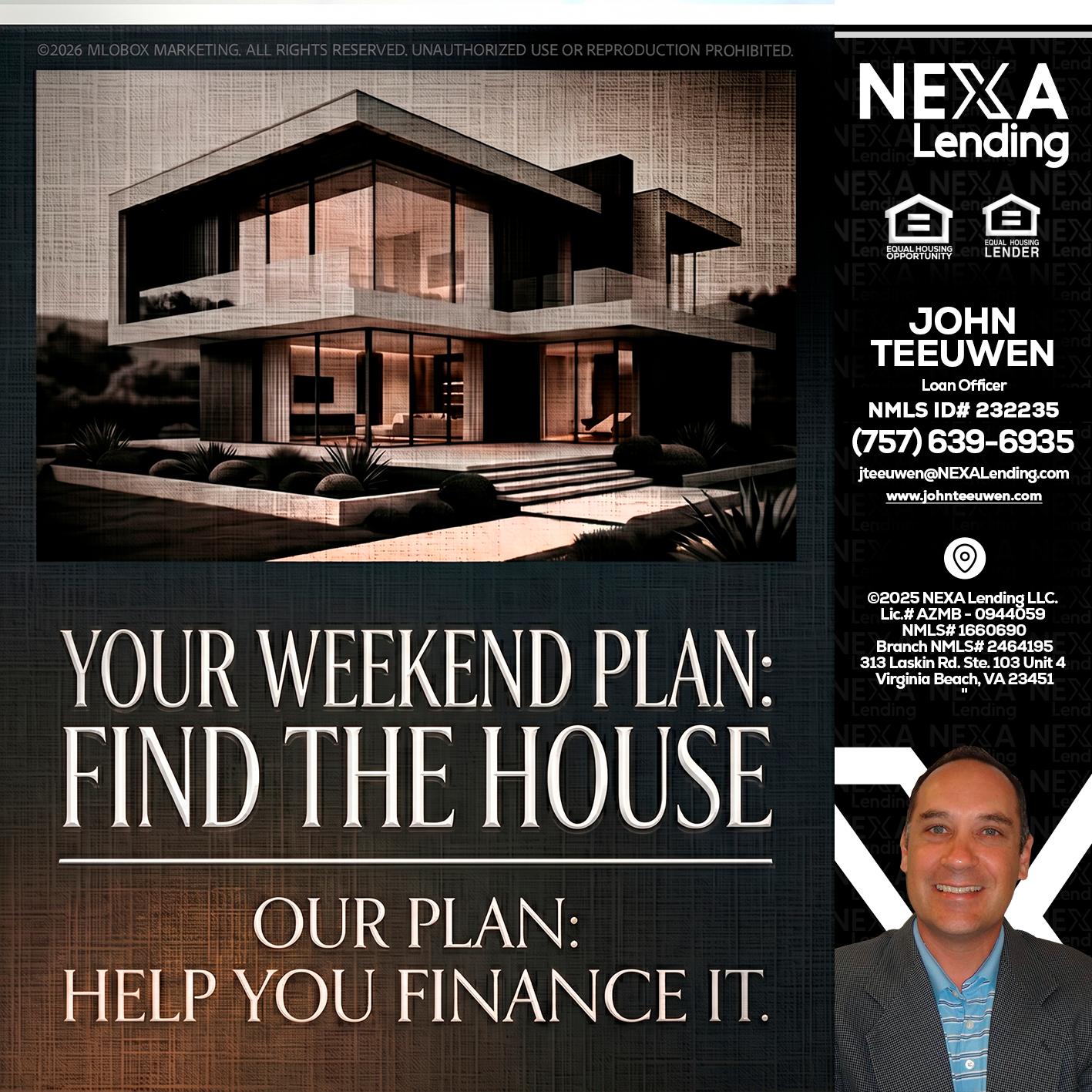 YOUR WEEKEND PLAN - John Teeuwen -Loan Officer