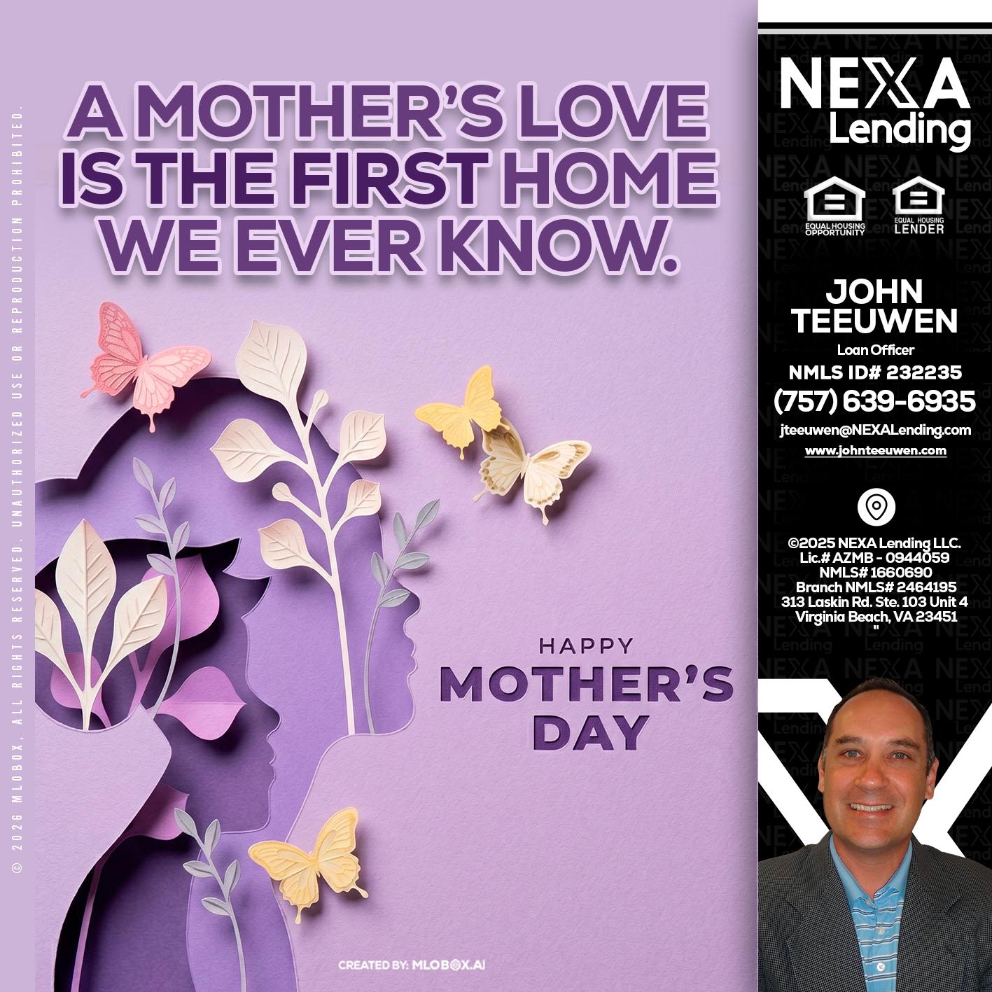MOTHERS DAY - John Teeuwen -Loan Officer