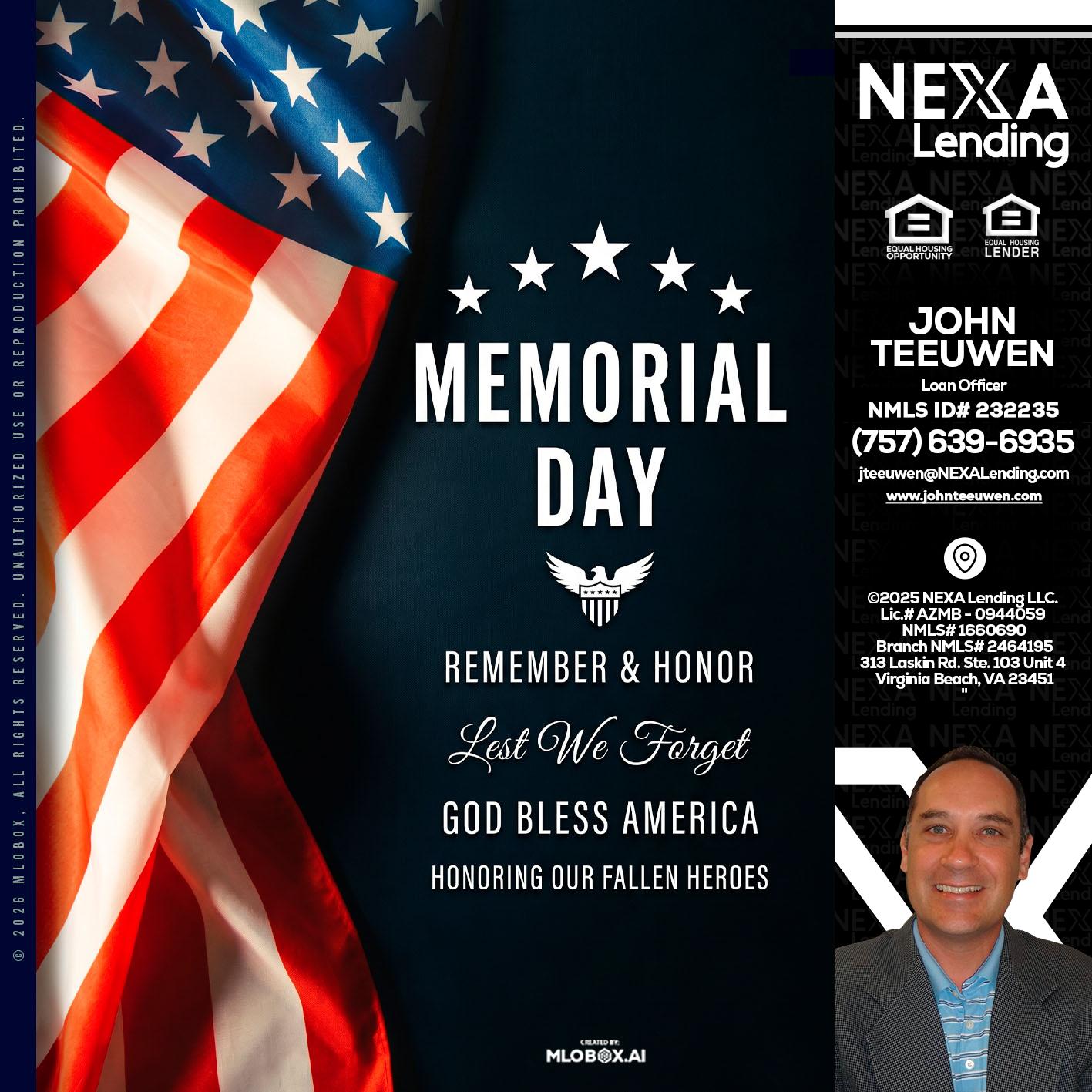 MEMORIAL DAY - John Teeuwen -Loan Officer