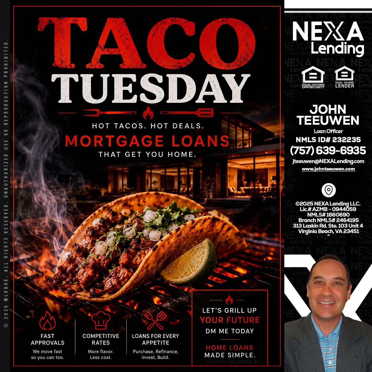 TACO TUESDAY - John Teeuwen -Loan Officer