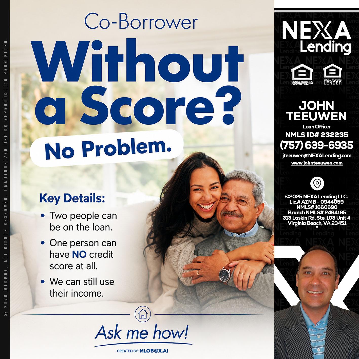 WITHOUT SCORE? - John Teeuwen -Loan Officer