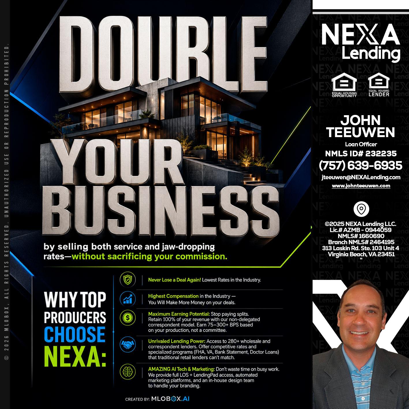 DOUBLE YOUR BUSINESS - John Teeuwen -Loan Officer