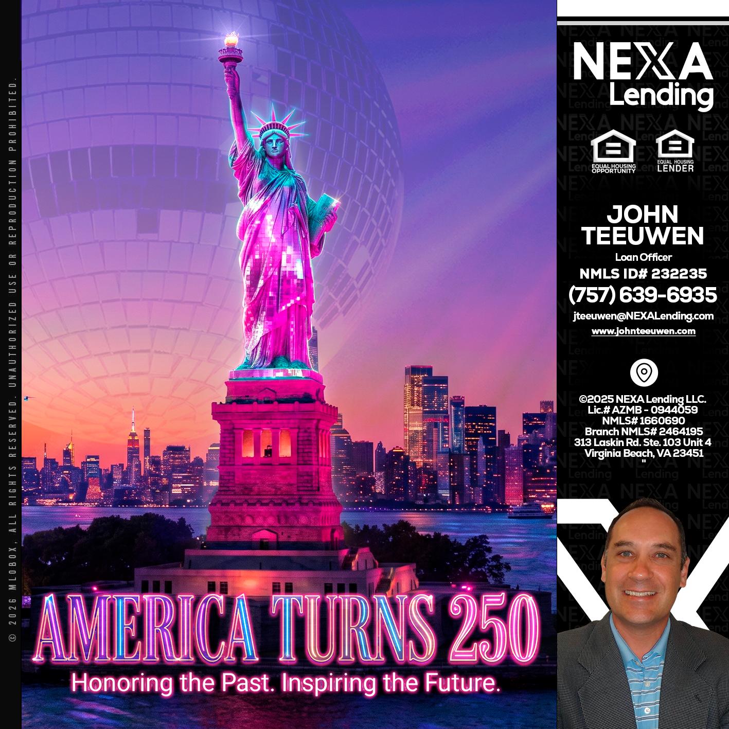 AMERICA TURNS 250 - John Teeuwen -Loan Officer