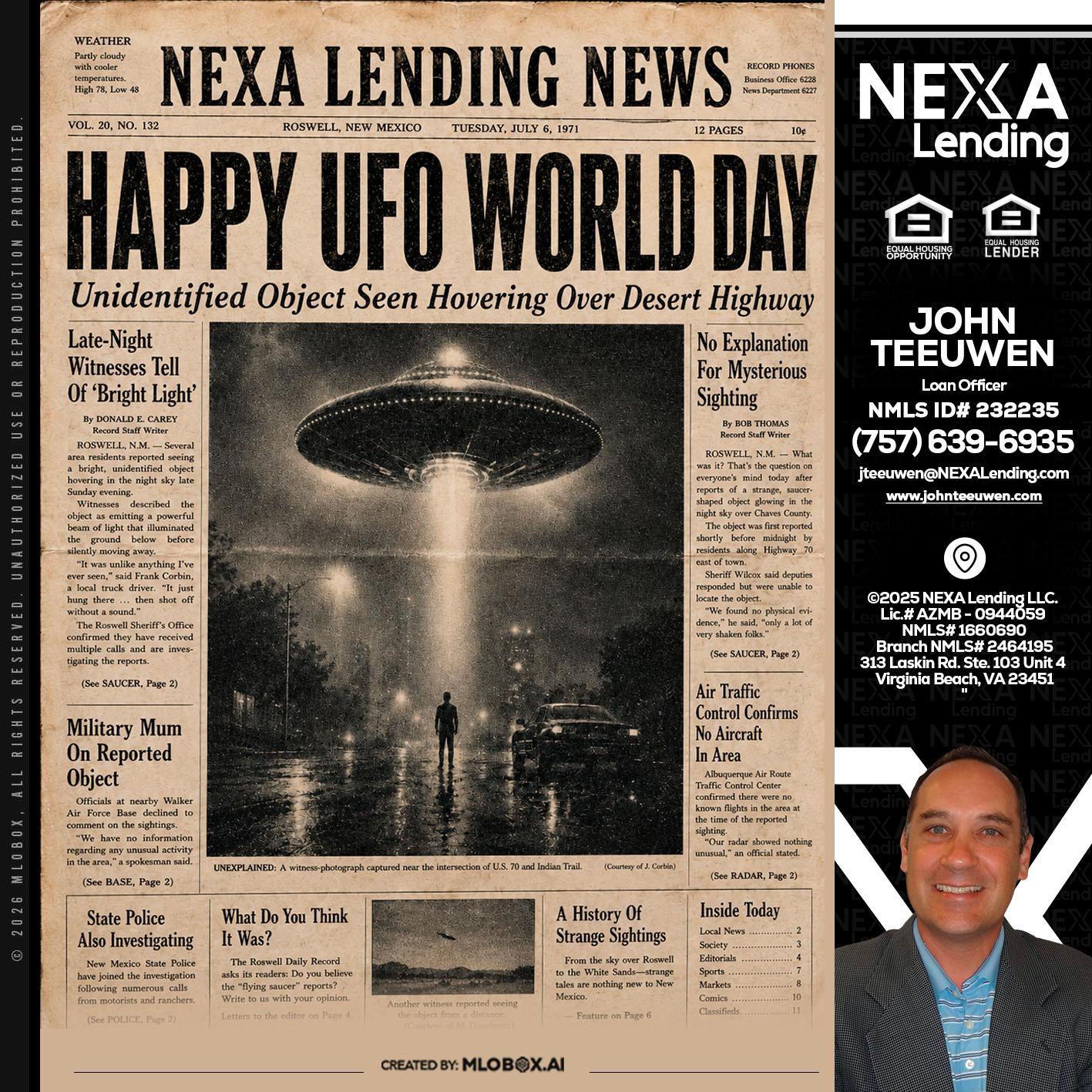 HAPPY UFO WORLD DAY - John Teeuwen -Loan Officer