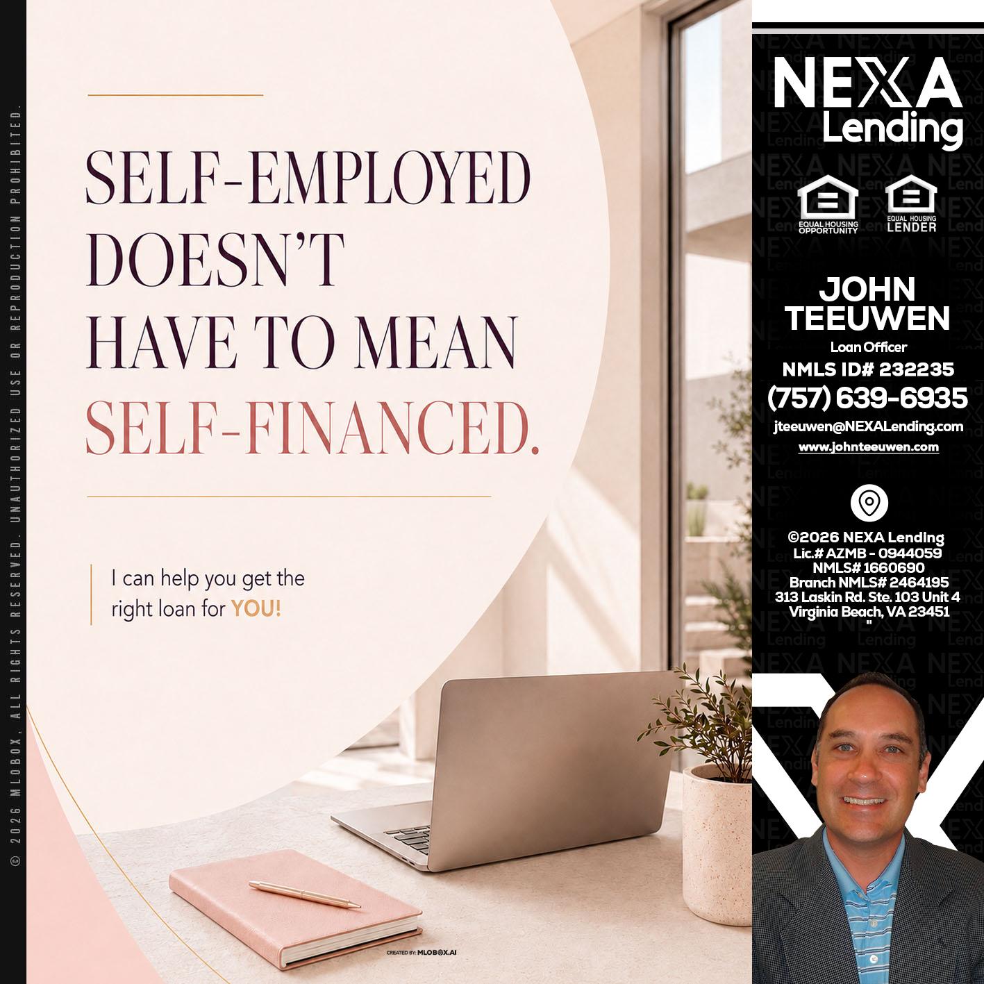 SELF EMPLOYED - John Teeuwen -Loan Officer