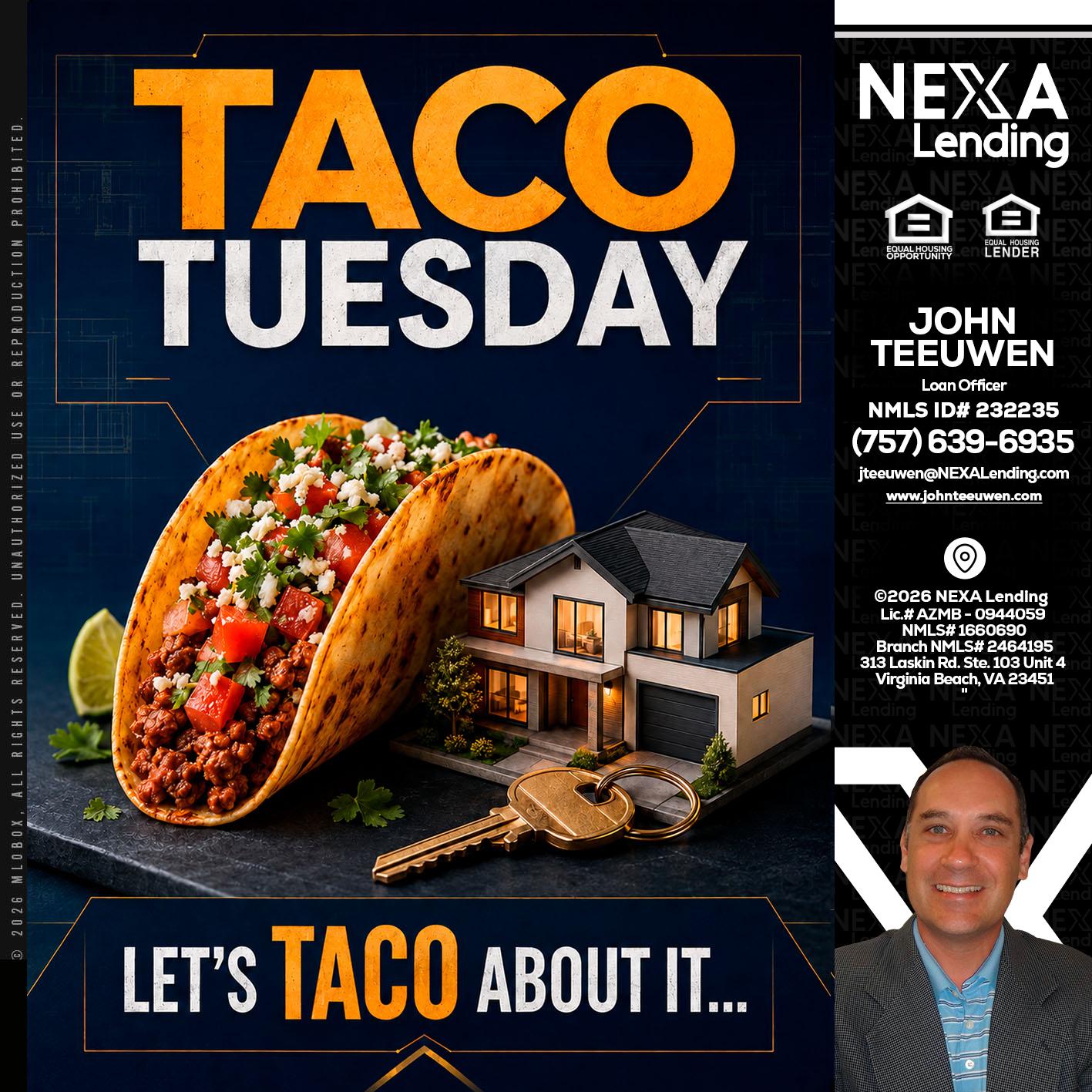 TACO TUESDAY - John Teeuwen -Loan Officer